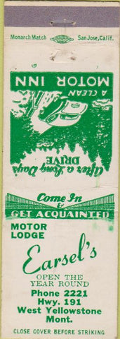 Matchbook Cover - Earsel's Motor Lodge West Yellowstone MT WORN