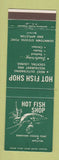 Matchbook Cover - Hot Fish Shop Stevens Point Appleton WI