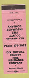 Matchbook Cover - Dix Mutual County Fire Insurance Paxton IL