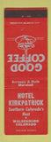 Matchbook Cover - Hotel Kirkpatrick Walsenburg Colorado