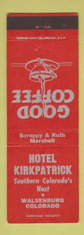 Matchbook Cover - Hotel Kirkpatrick Walsenburg Colorado