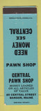 Matchbook Cover - Central Pawn Shop Bangor ME