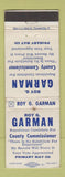 Matchbook Cover - Roy Garman County Commissioner Election WEAR