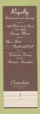 Matchbook Cover - Royalty Restaurant Chicago IL WEAR