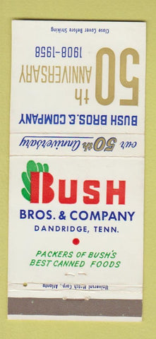 Matchbook Cover - Bush Bros Dandridge TN canned Foods 1958 30 Strike