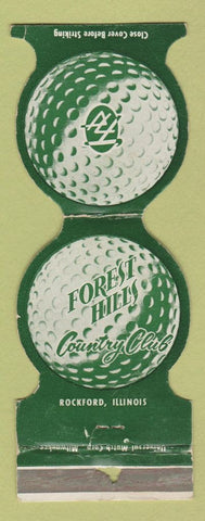 Matchbook Cover - Forest Hills Country Club Rockford IL POOR STRIKER WORN