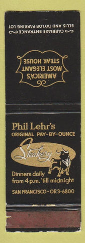 Matchbook Cover - Phil Lehr's Steak San Francisco CA WEAR