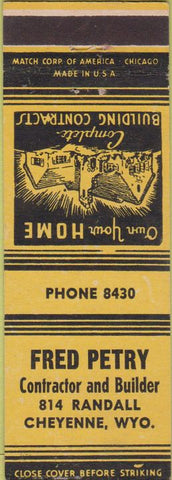 Matchbook Cover - Fred Petry Contractor Builder Cheyenne WY yellow