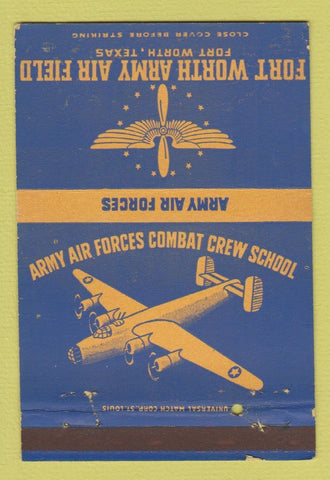 Matchbook Cover - Fort Worth Army Air Field TX WEAR 40 Strike