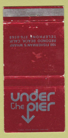Matchbook Cover - Under the Pier Redondo Beach CA WORN 30 Strike