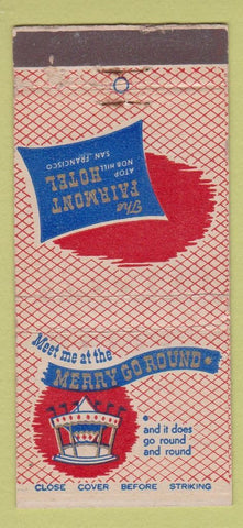 Matchbook Cover - Fairmont Hotel San Francisco CA Merry Go Round WEAR 30 Strike