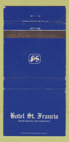 Matchbook Cover - Hotel St Francis San Francisco CA WEAR 30 Strike
