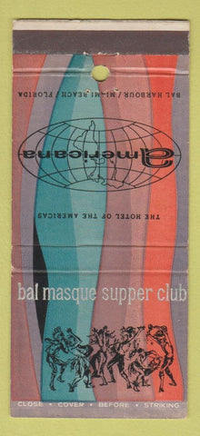 Matchbook Cover - Americana Miami Beach FL Bal Masque Supper Club 30 Strike