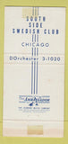Matchbook Cover - South Side Swedish Club Chicago IL WEAR 30 Strike