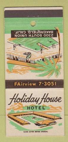 Matchbook Cover - Holiday House Hotel Bakersfield CA 30 Strike