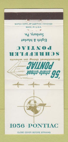 Matchbook Cover - 1956 Pontiac Schreffler Sunbury PA 30 Strike