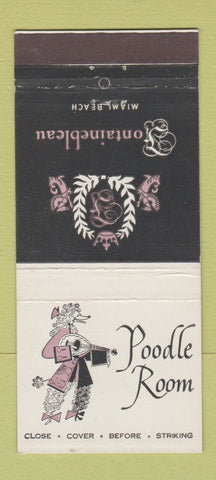 Matchbook Cover - Fontainebleau Hotel Miami Beach FL Poodle Room 30 Stick