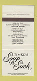 Matchbook Cover - Timko's Soup n Such Defiance Perrysburg Toledo OH 30 Strike