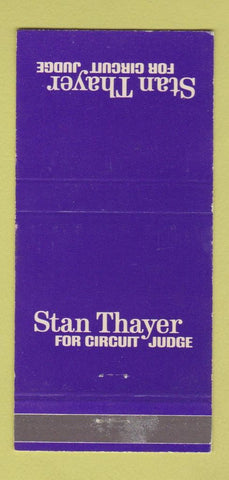 Matchbook Cover - Stan Thayer Circuit Judge Election MI? 30 Strike