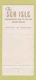 Matchbook Cover - The Sea Isle Hotel Miami Beach FL 30 Strike