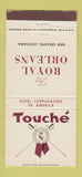 Matchbook Cover - The Royal Orleans Hotel New Orleans LA Touche 30 Strike