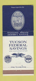 Matchbook Cover - Tucson Federal Savings AZ 1962 30 Strike