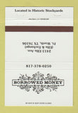 Matchbook Cover - Borrowed Money Fort Worth TX 40 Strike