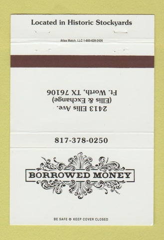 Matchbook Cover - Borrowed Money Fort Worth TX 40 Strike