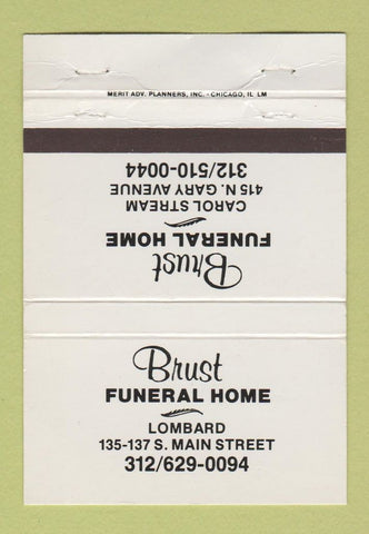 Matchbook Cover - Brust Funeral Home Chicago Carol Stream IL WEAR 40 Strike