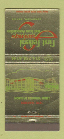 Matchbook Cover - First Federal Savings and Loan Longview TX 30 Strike