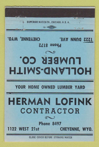 Matchbook Cover - Holland Smith Lumber Cheyenne WY Herman Lofink 40 Strike