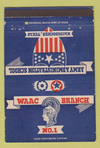 Matchbook Cover - WAAC Branch #1 Army Admin School Nacogdoches TX 40 Strike
