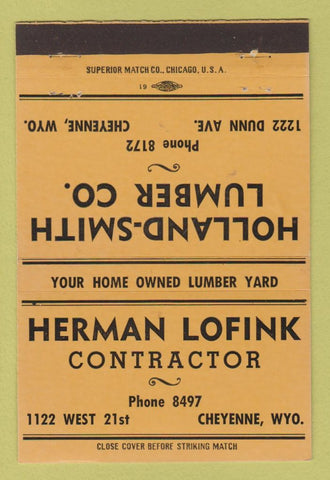 Matchbook Cover Holland Smith Lumber Cheyenne WY Herman Lofink ORANGE 40 Strike