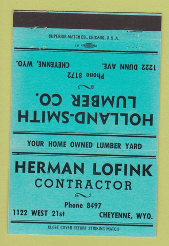 Matchbook Cover - Holland Smith Lumber Cheyenne WY Herman Lofink TEAL 40 Strike