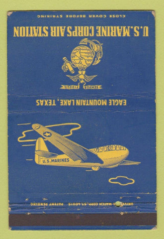 Matchbook Cover - US Marine Corps Air Station Eagle Mountain Lake TX 40 Strike