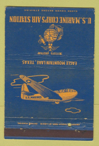 Matchbook Cover - US Marine Corps Air Station Eagle Mountain Lake TX 40 Strike