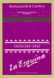 Matchbook Cover - La Esquina Restaurante Albuquerque NM 40 Strike