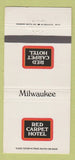 Matchbook Cover - Red Carpet Hotel Milwaukee WI 30 Strike