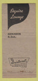 Matchbook Cover - Esquire Lounge Dickinson ND 30 Strike