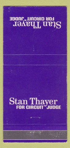 Matchbook Cover - Stan Thayer Circuit Judge Election WEAR 30 Strike