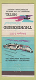 Matchbook Cover - Thunderbird International Hotel El Segundo CA WEAR 30 Strike
