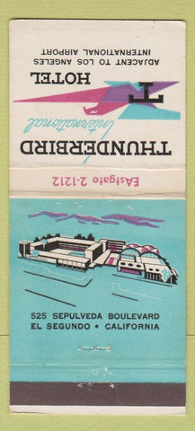 Matchbook Cover - Thunderbird International Hotel El Segundo CA WEAR 30 Strike
