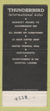 Matchbook Cover - Thunderbird International Hotel El Segundo CA WEAR 30 Strike