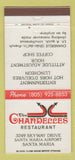 Matchbook Cover - Chandelles Restaurant Santa Maria CA 30 Strike