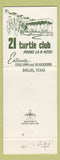Matchbook Cover - 21 Turtle Club Dallas TX