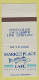 Matchbook Cover - Marketplace Cafe Restaurant Boston MA 30 Strike