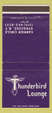 Matchbook Cover - Thunderbird Lounge Syracuse NY 30 Strike