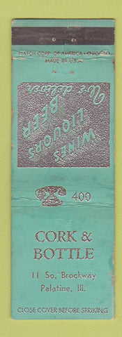 Matchbook Cover - Cork & Bottle Palatine IL low phone # WORN