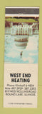 Matchbook Cover - West End Heating Round Lake IL