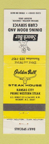 Matchbook Cover - Snack Bar Golden Bull Steak House Hickory NC WEAR